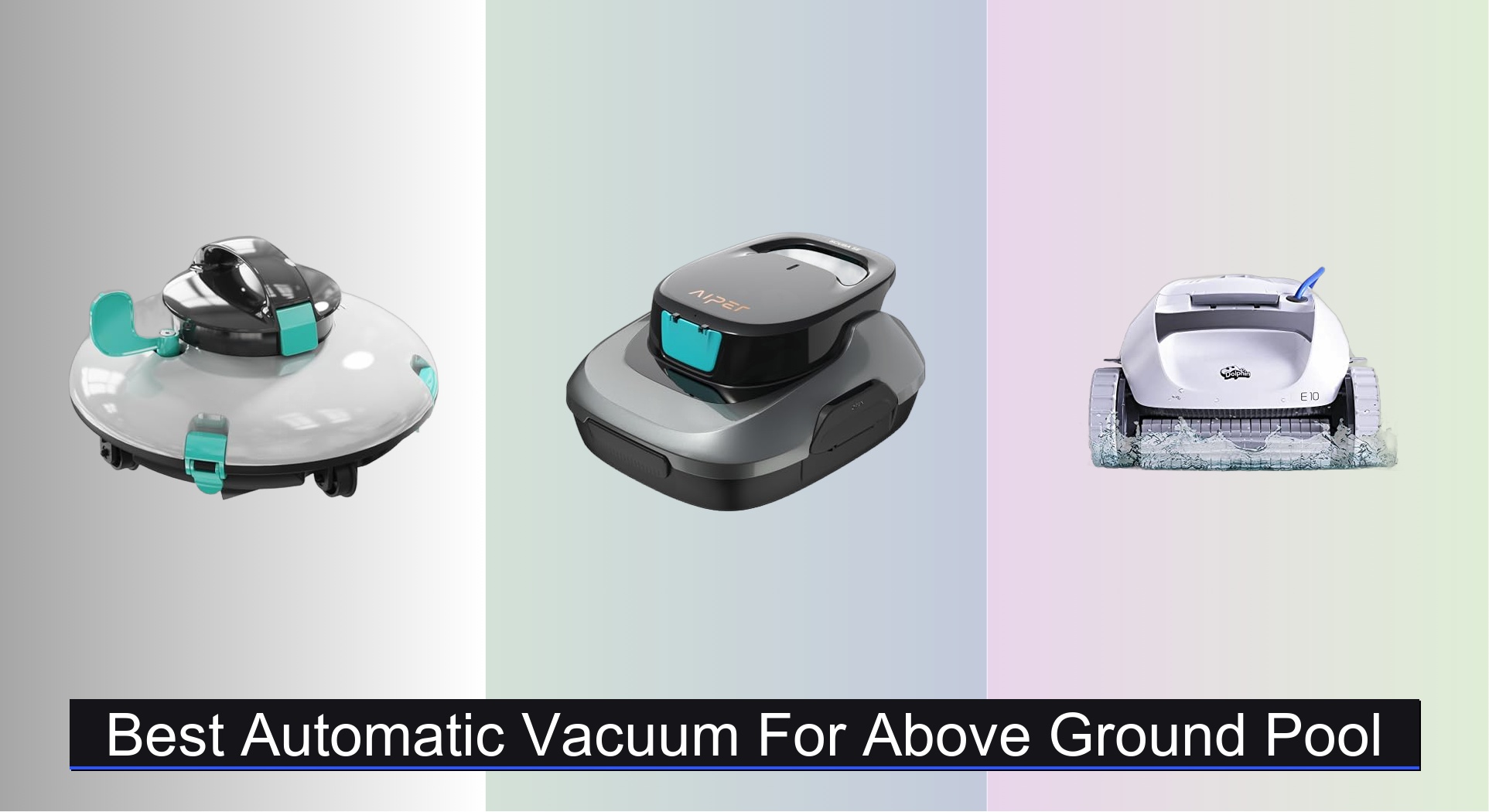 8 Best Automatic Vacuums for Above Ground Pools (2025 Guide) - Vacuums.Best