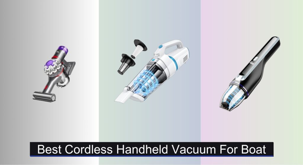 7 Best Cordless Handheld Vacuums for Boat in 2025