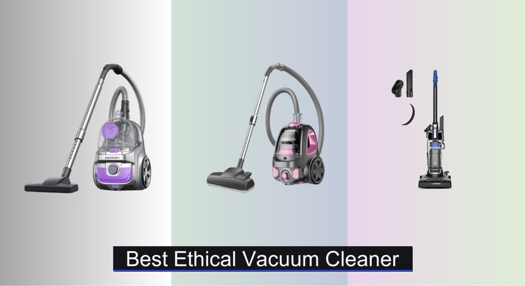 7 Best Ethical Vacuum Cleaners to Buy in 2025