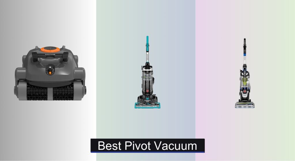 7 Best Pivot Vacuums to Buy in 2025