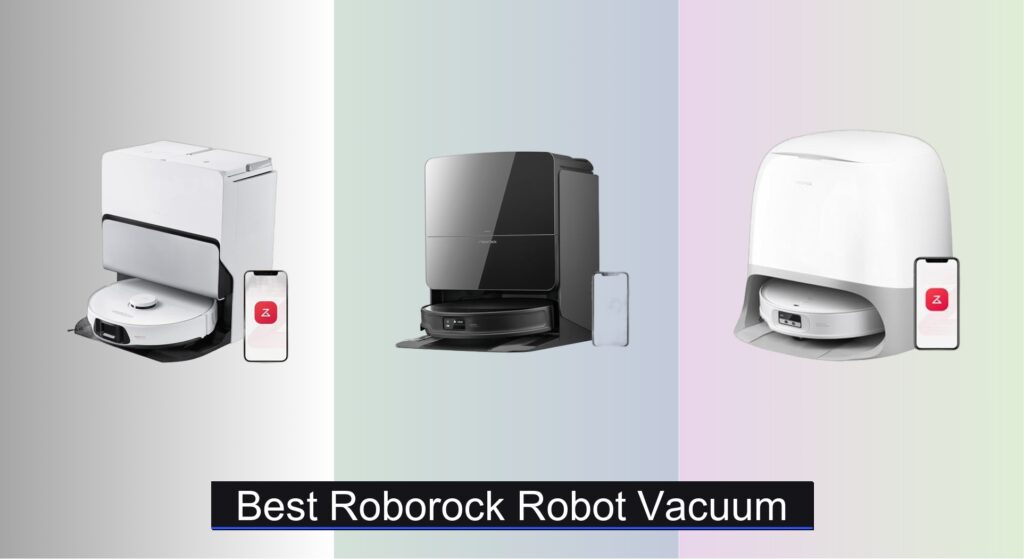 8 Best Roborock Robot Vacuums to Buy in 2025
