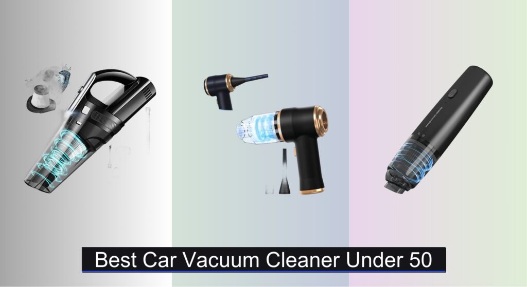 9 Best Car Vacuum Cleaners Under $50 2025