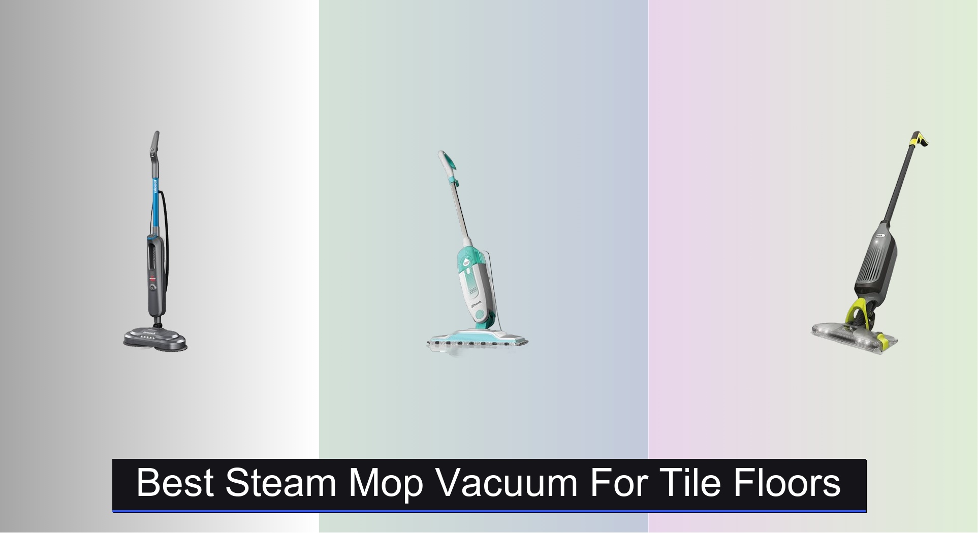 7 Best Steam Mop Vacuums for Tile Floors 2025 - Vacuums.Best