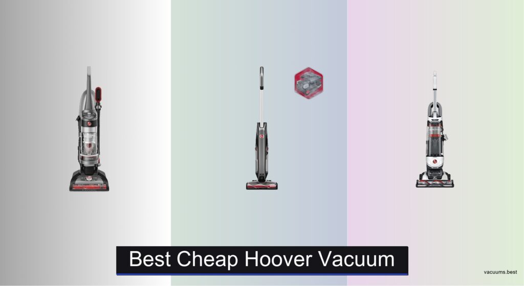 7 Best Cheap Hoover Vacuums 2026
