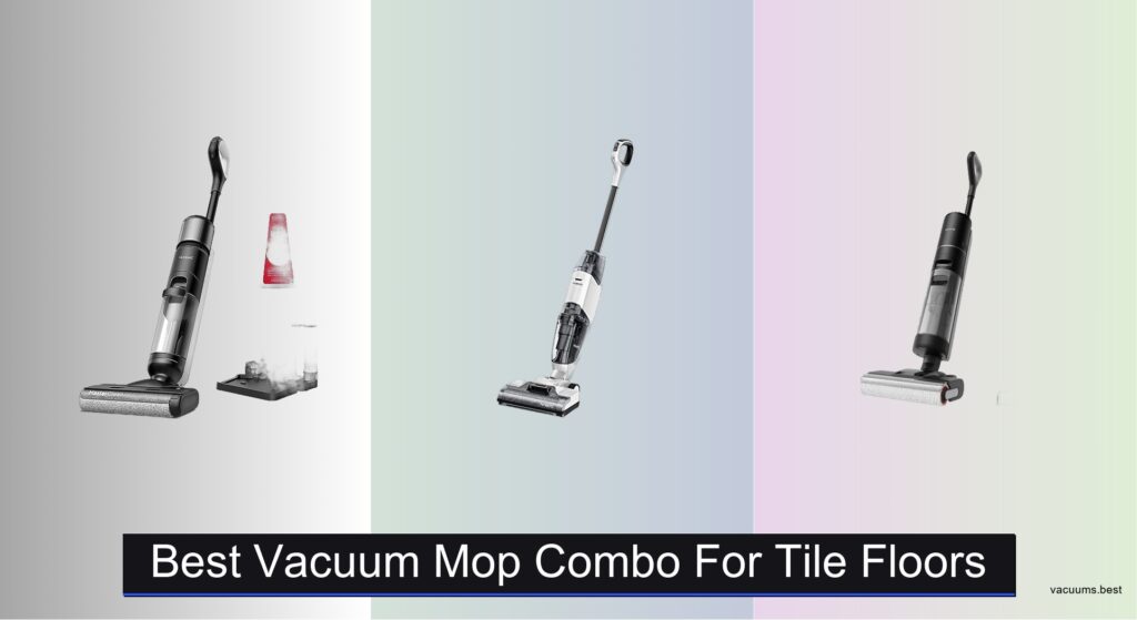 8 Best Vacuum Mop Combos for Tile Floors 2026